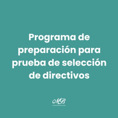 Programa de preparación para prueba de selección de directivos